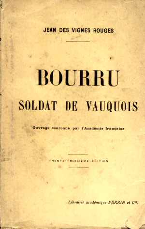 Bourru, Soldat de Vauquois (Jean des Vignes Rouges 1916 - Ed. 1925)